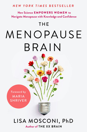 The Menopause Brain by Lisa Mosconi PhD