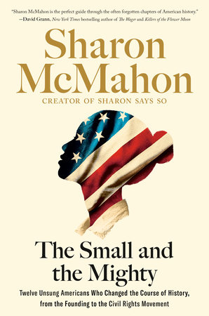 The Small and the Mighty by Sharon McMahon