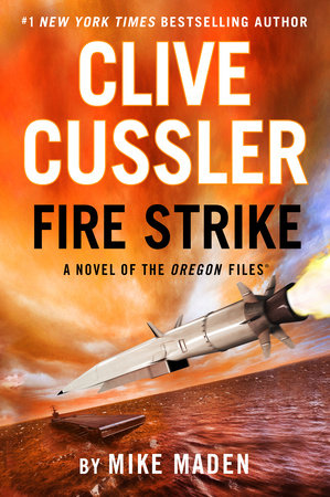 Clive Cussler Fire Strike by Mike Maden