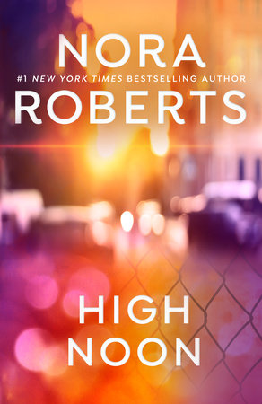 High Noon by Nora Roberts