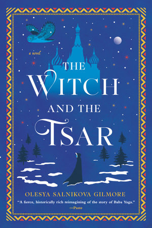 The Witch and the Tsar by Olesya Salnikova Gilmore