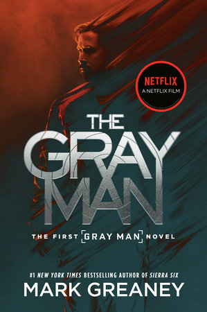 The Gray Man (Netflix Movie Tie-In) by Mark Greaney