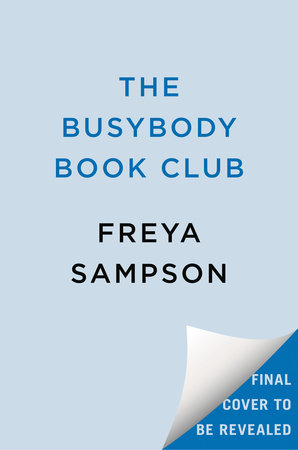 The Busybody Book Club by Freya Sampson