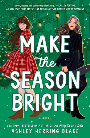 Make the Season Bright by Ashley Herring Blake