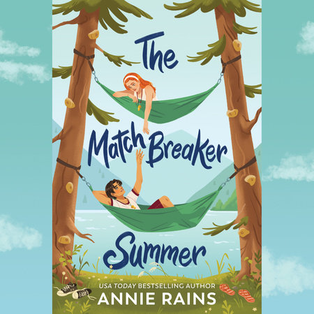 The Matchbreaker Summer by Annie Rains