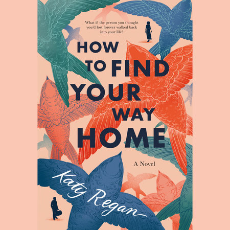 How to Find Your Way Home by Katy Regan