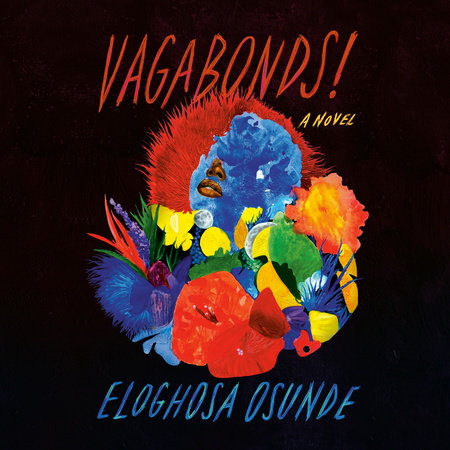 Vagabonds! by Eloghosa Osunde