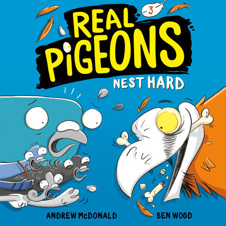 Real Pigeons Nest Hard (Book 3) by Andrew McDonald