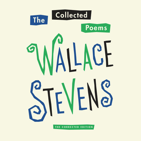 The Collected Poems of Wallace Stevens by Wallace Stevens