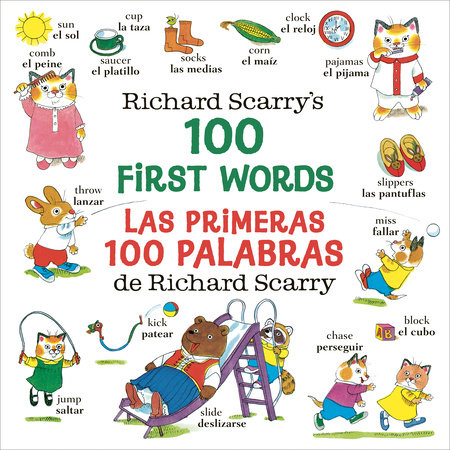 Richard Scarry's 100 First Words/Las primeras 100 palabras de Richard Scarry by Richard Scarry