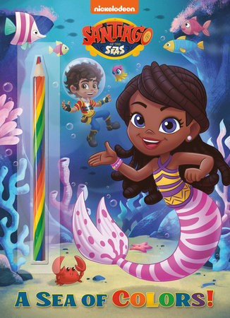 A Sea of Colors! (Santiago of the Seas) by Golden Books