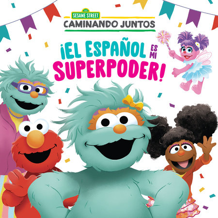 ¡El español es mi superpoder! (Sesame Street) (Spanish is My Superpower! Spanish Edition) by Maria Correa
