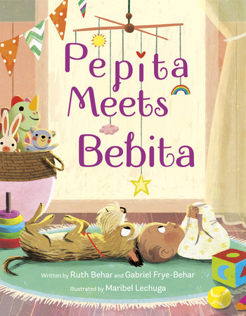 Pepita Meets Bebita by Ruth Behar and Gabriel Frye-Behar