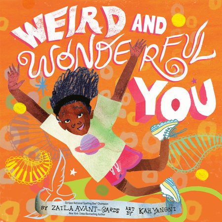 Weird and Wonderful You by Zaila Avant-garde