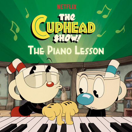 The Piano Lesson (The Cuphead Show!) by Billy Wrecks