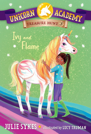 Unicorn Academy Treasure Hunt #3: Ivy and Flame by Julie Sykes