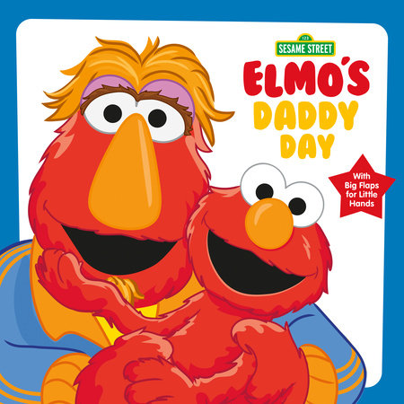 Elmo's Daddy Day (Sesame Street) by Andrea Posner-Sanchez