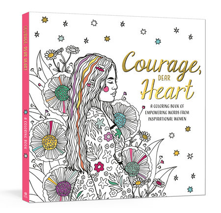 Courage, Dear Heart by Ink & Willow