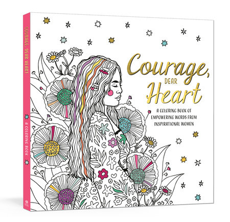 Courage, Dear Heart by Ink & Willow