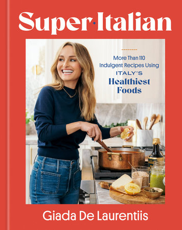 Super-Italian by Giada De Laurentiis