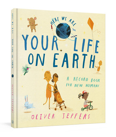 Your Life on Earth by Oliver Jeffers