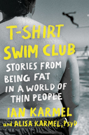 T-Shirt Swim Club by Ian Karmel and Alisa Karmel, PsyD
