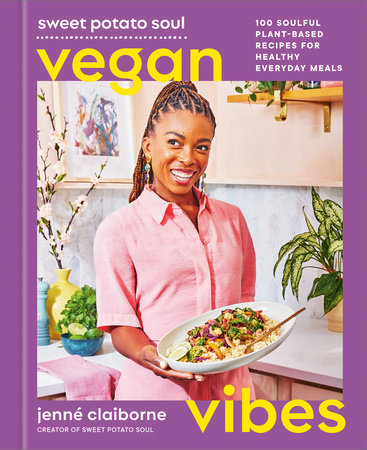 Sweet Potato Soul Vegan Vibes by Jenné Claiborne