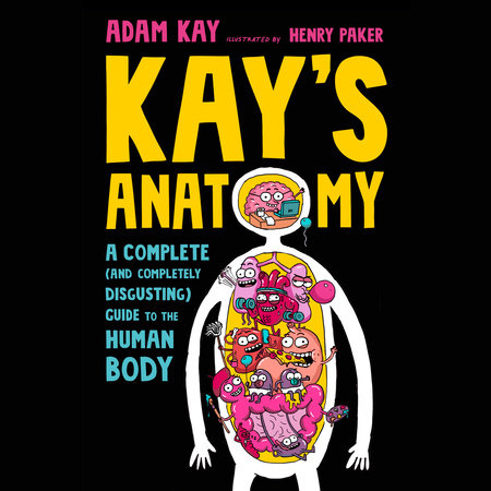 Kay's Anatomy by Adam Kay