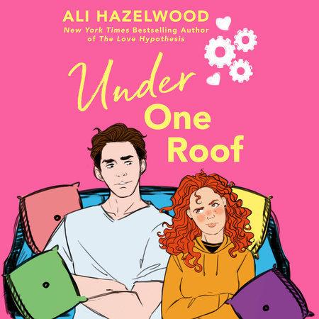 Under One Roof by Ali Hazelwood: 9780593437810