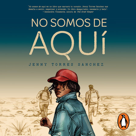No somos de aquí by Jenny Torres Sánchez