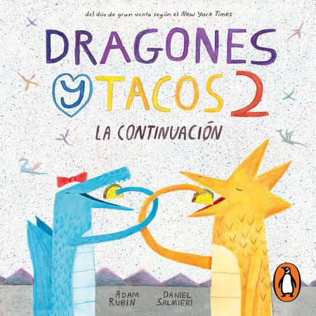 Dragones y tacos 2: La continuación by Adam Rubin