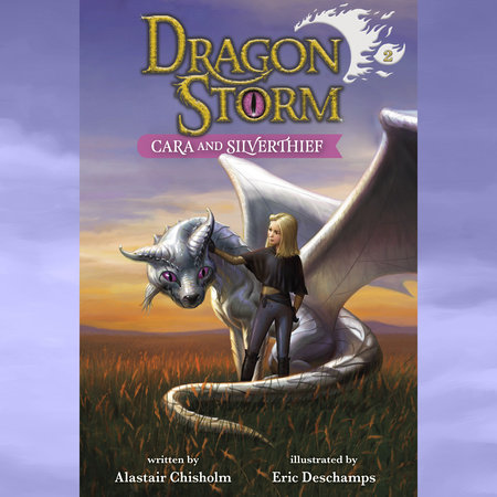 Dragon Storm #2: Cara and Silverthief by Alastair Chisholm