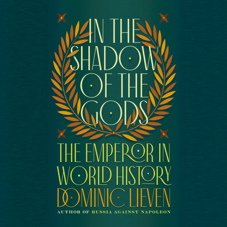 In the Shadow of the Gods by Dominic Lieven