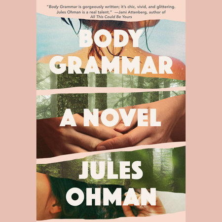Body Grammar by Jules Ohman