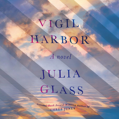 Vigil Harbor by Julia Glass