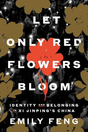 Let Only Red Flowers Bloom by Emily Feng