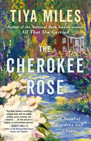 The Cherokee Rose by Tiya Miles