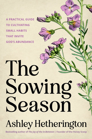 The Sowing Season by Ashley Hetherington