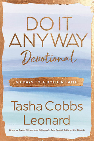 Do It Anyway Devotional by Tasha Cobbs Leonard