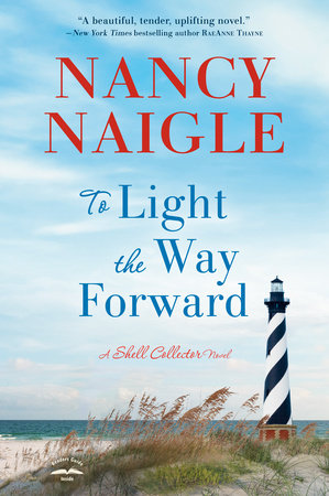 To Light the Way Forward by Nancy Naigle
