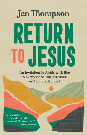 Return to Jesus by Jen Thompson