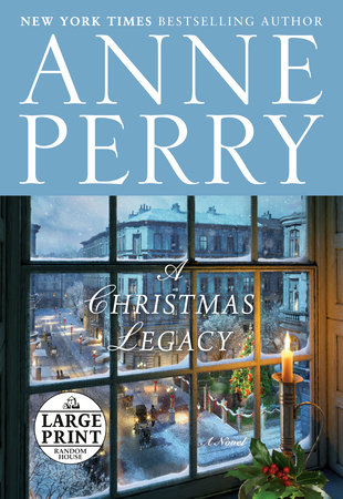 A Christmas Legacy By Anne Perry 9780593159392 Penguinrandomhouse Com Books