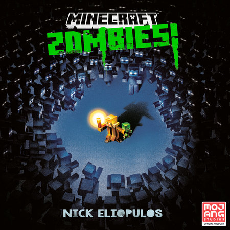 Minecraft: Zombies! by Nick  Eliopulos