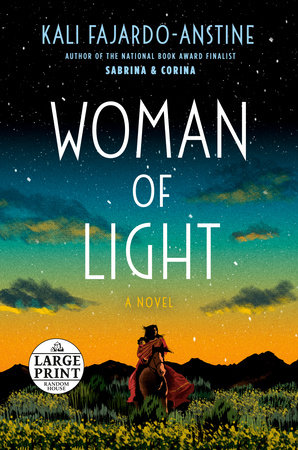Woman of Light by Kali Fajardo-Anstine