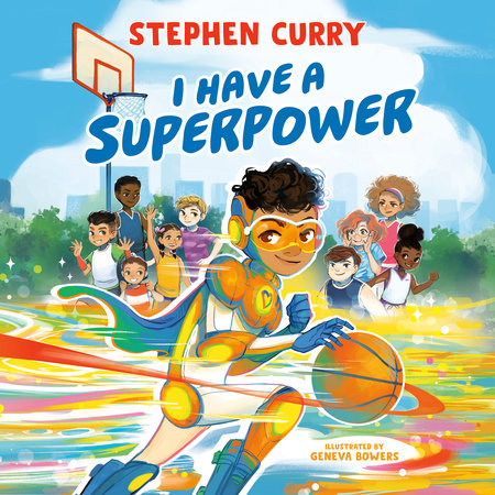 I Have a Superpower by Stephen Curry