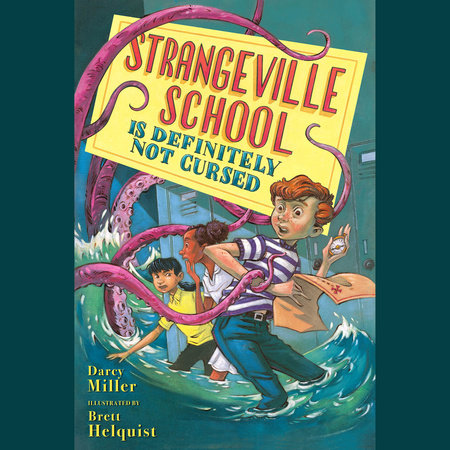 Strangeville School Is Definitely Not Cursed by Darcy Miller