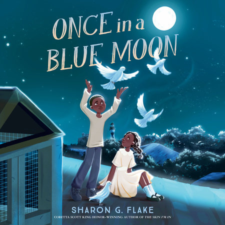 Once in a Blue Moon by Sharon G. Flake