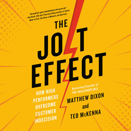 The JOLT Effect by Matthew Dixon, Ted McKenna: 9780593538104