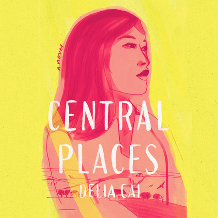 Central Places by Delia Cai