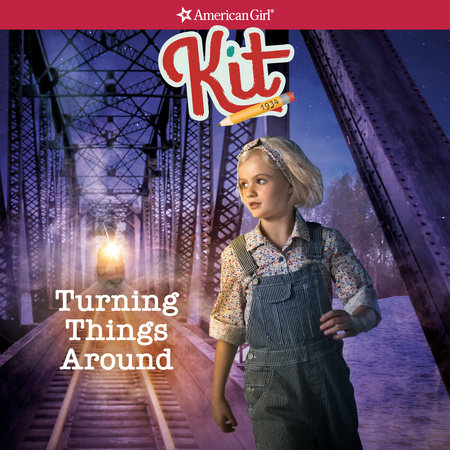 Kit: Turning Things Around by Valerie Tripp